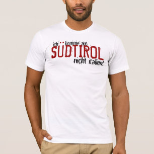 Camiseta ¡Nicht Italien de Südtirol del aus del komme de