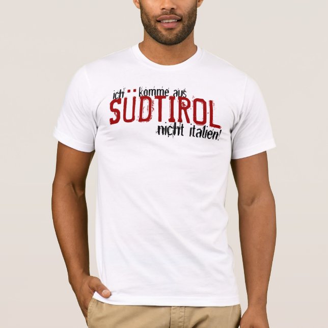 Camiseta ¡Nicht Italien de Südtirol del aus del komme de (Anverso)