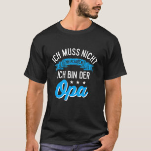Camiseta Nicht Nein Sagen Ich Bin Der O