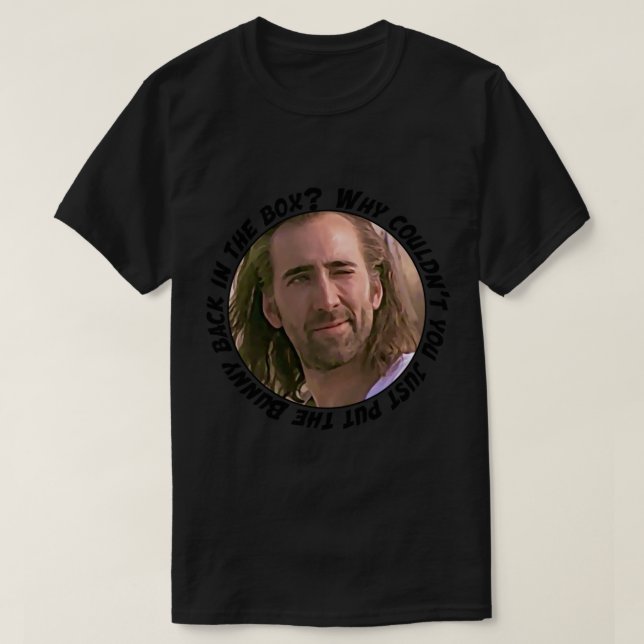 Camiseta Nicolas Cage dijo ¿Por qué no pudiste poner el Bu (Diseño del anverso)