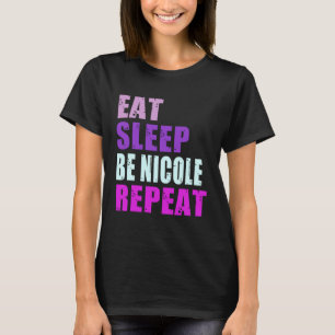 Camiseta Nicole Come Sleep Be Repetir Nicole