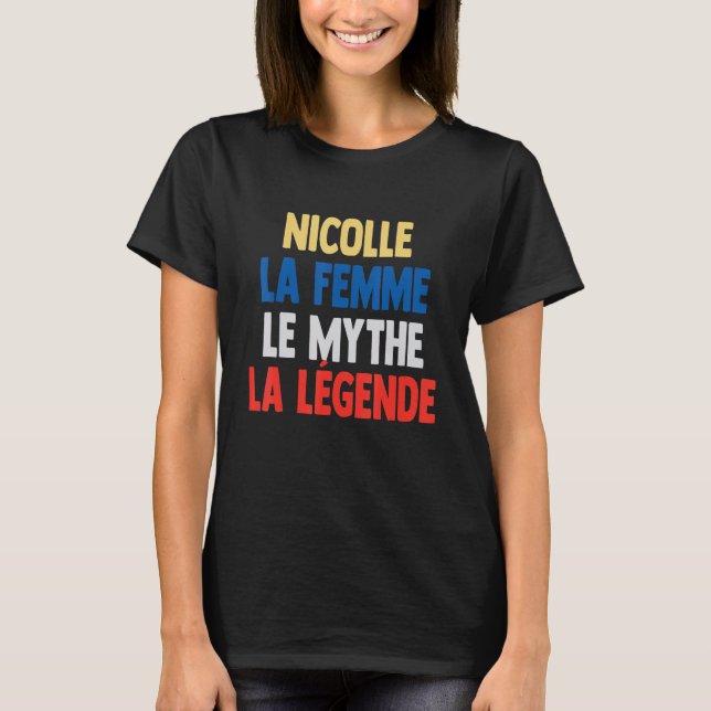 Camiseta Nicolle La Femme El mito la leyenda para Nicolle (Anverso)