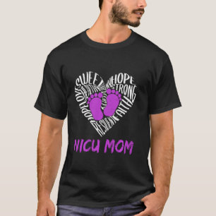 Camiseta Nicu Mom Preemie Warrior Premature Bireness