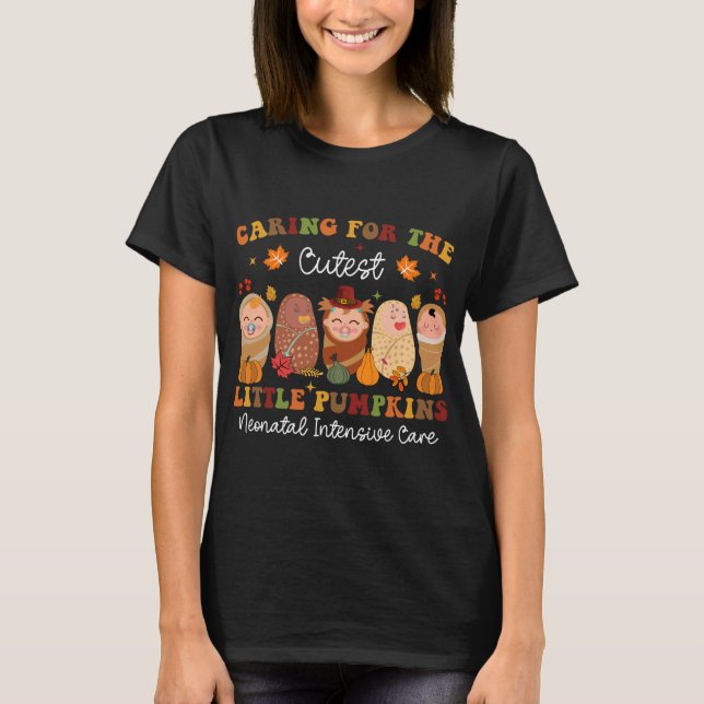 Camiseta NICU Nurse Thanksgiving Caring For Cutest Pumpkins (Anverso)