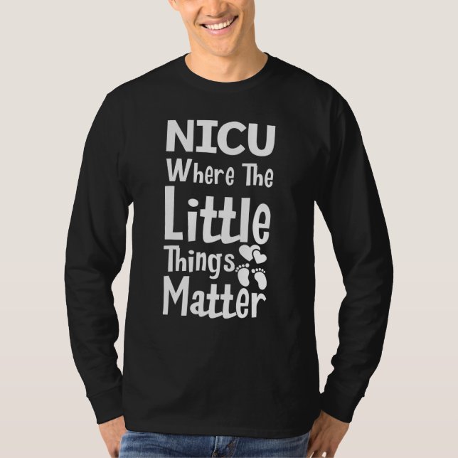 Camiseta NICU Where Little Things Matter Cute Nicu Nurse Ap (Anverso)