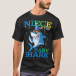 Camiseta NIECE Of The Baby Shark Birthday Brother Shark Shi<br><div class="desc">Tiburón De Cumpleaños,  Tiburón De Cumpleaños,  Niño De Cumpleaños,  Tiburón Chica De Cumpleaños,  Tiburón Matador Familiar,  Tiburón,  NIECE Del Bebé Tiburón Cumpleaños Hermano Camisas Tiburones</div>