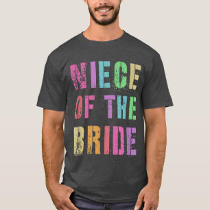 Camiseta NIECE OF THE BRIDE Bridal Party Family Friends