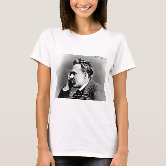 Camiseta Nietzsche "A Why" Wisdom Cita Regalos Y Tarjetas (Anverso)