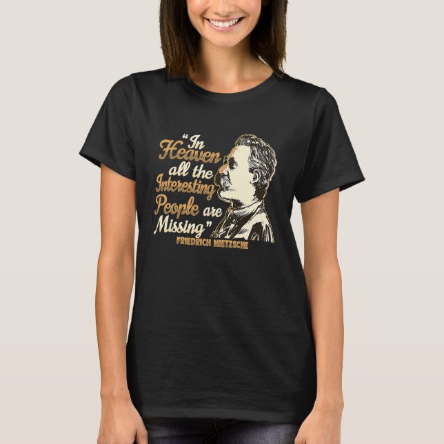 Camiseta Nietzsche Quote for a Philosophy Student (Anverso)