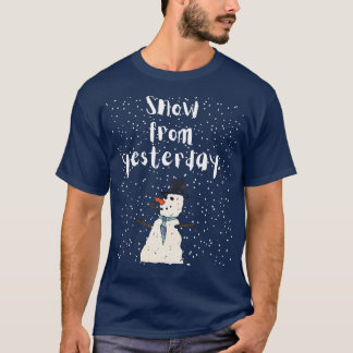 Camiseta Nieve desde ayer