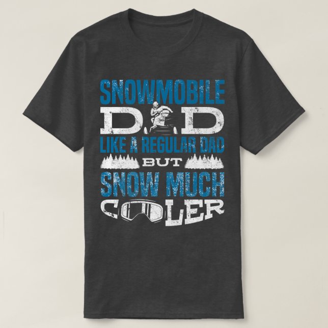 Camiseta Nieve en moto de nieve Nieve mucho más fría (Diseño del anverso)