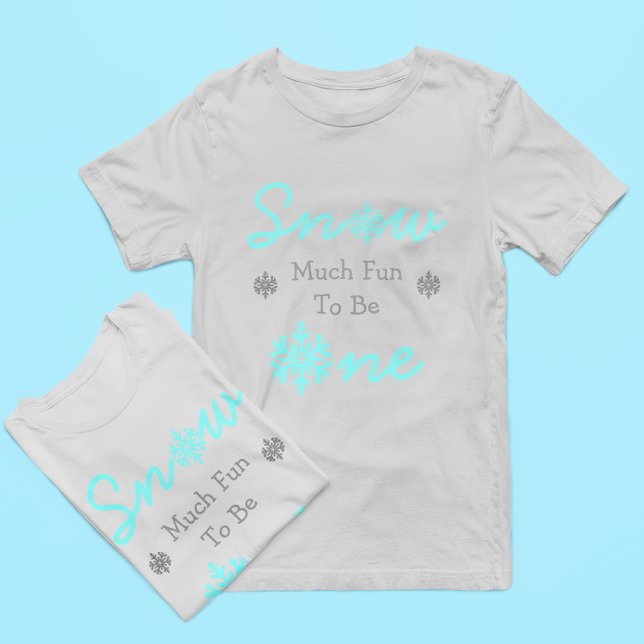 Camiseta Nieve Es Muy Divertido Ser Un Primer Cumpleaños De (Subido por el creador)