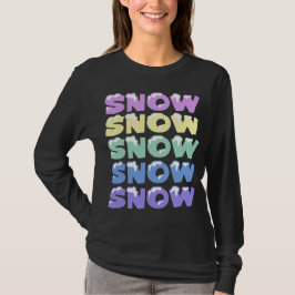 CAMISETA NIEVE, NIEVE, NIEVE, NIEVE