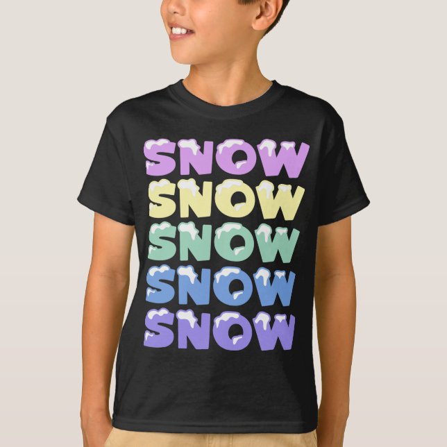 CAMISETA NIEVE, NIEVE, NIEVE, NIEVE (Anverso)