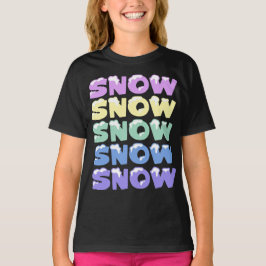 CAMISETA NIEVE, NIEVE, NIEVE, NIEVE
