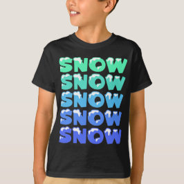 CAMISETA NIEVE, NIEVE, NIEVE, NIEVE