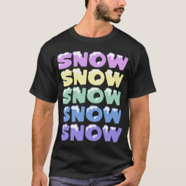 CAMISETA NIEVE, NIEVE, NIEVE, NIEVE