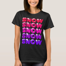 CAMISETA NIEVE, NIEVE, NIEVE, NIEVE