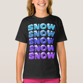 CAMISETA NIEVE, NIEVE, NIEVE, NIEVE