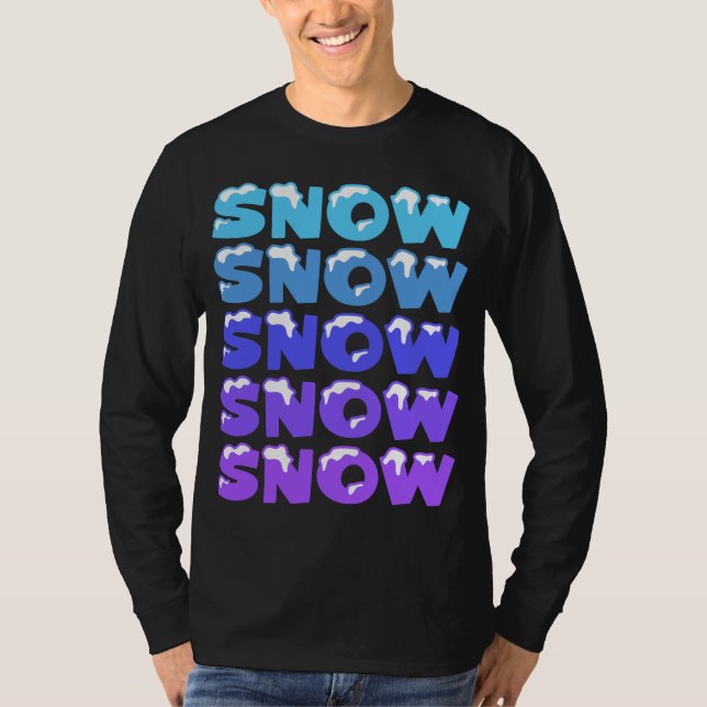 CAMISETA NIEVE, NIEVE, NIEVE, NIEVE (Anverso)