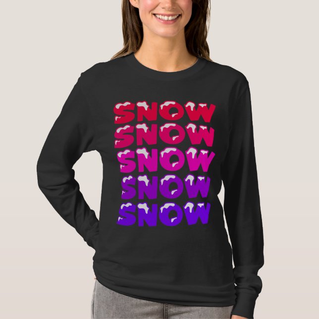 CAMISETA NIEVE, NIEVE, NIEVE, NIEVE (Anverso)