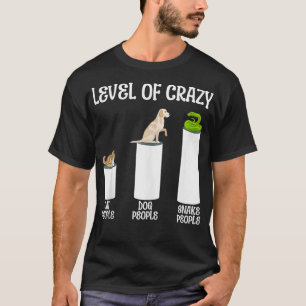 Camiseta Nieve Serpiente Nivel De Gato Loco Gente Perro