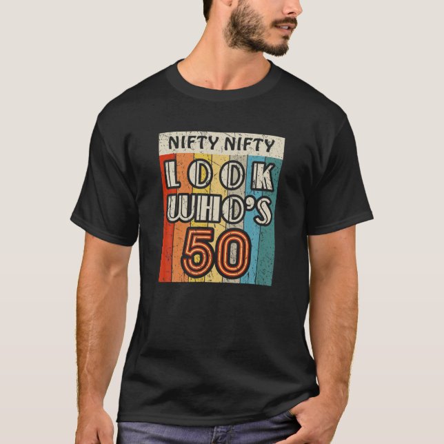Camiseta Nifty Nifty Look Who's 50 Awesome Hilarious 50Th B (Anverso)