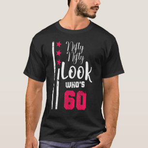 Camiseta Nifty Nifty Look Who's Birthday Squad de 60 años