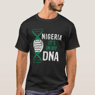 Camiseta Nigeria está en mi ADN Orgullosa bandera nigeriana