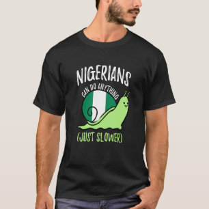 Camiseta Nigeria puede hacer cualquier cosa más lenta