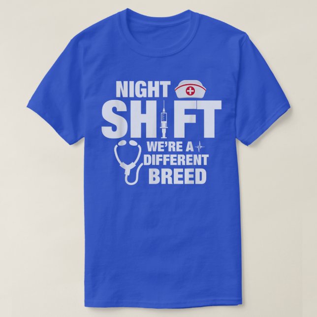 Camiseta Night Shift Different Breed Stethoscope  (Diseño del anverso)