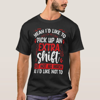 Camiseta Night Shift Nurse Appreciation Extra Shift RN CNA
