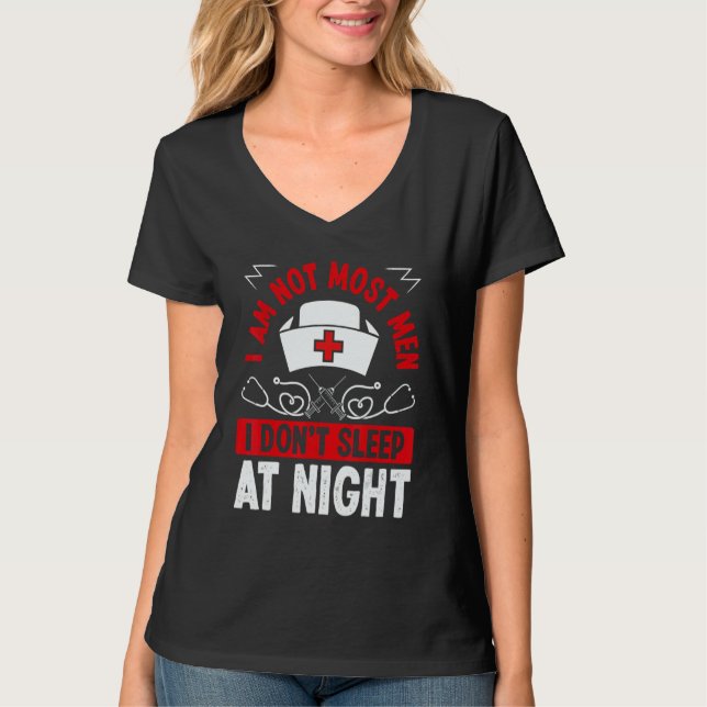 Camiseta Night Shift Nurse I am not most men Overnight Nurs (Anverso)