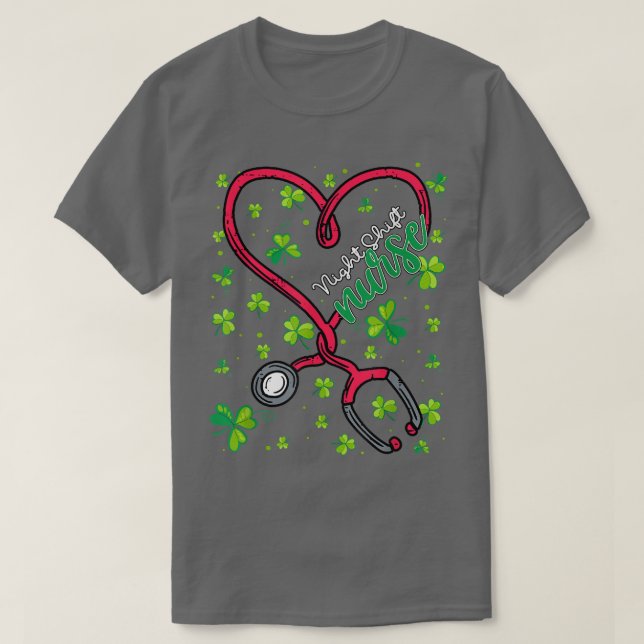 Camiseta Night Shift Nurse St Patricks Day Love Stethoscope (Diseño del anverso)