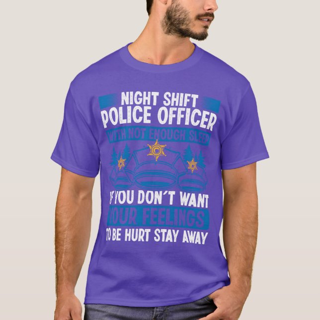 Camiseta Night Shift Policeman Hat Car Police Officer gift (Anverso)