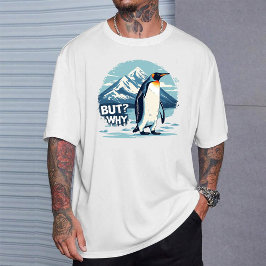 Camiseta Nihilist Penguin T-Shirt: "But Why" Hiking Meme 
