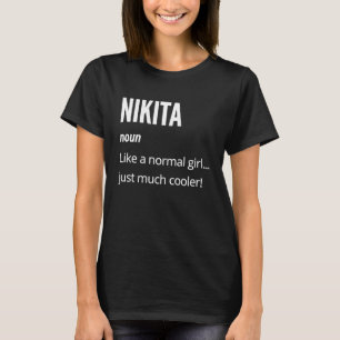 Camiseta Nikita Sustantivo Como uno normal solo que mucho m