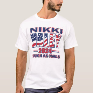 Camiseta Nikki Haley Tough como uñas