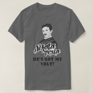 Camiseta Nikola Tesla consiguió mi voltio