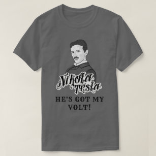Camiseta Nikola Tesla consiguió mi voltio