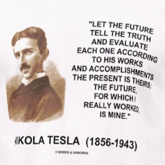 Camiseta Nikola Tesla Deja Que El Futuro Diga La Cita De La (Timeless inspirational Nikola Tesla quote tee for any futurist)