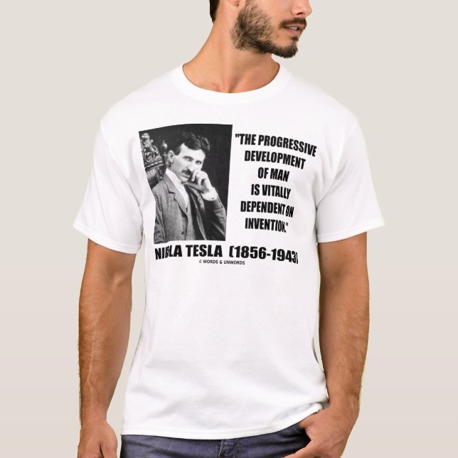 Camiseta Nikola Tesla Desarrollo Progresivo De La Cita Del  (Anverso)