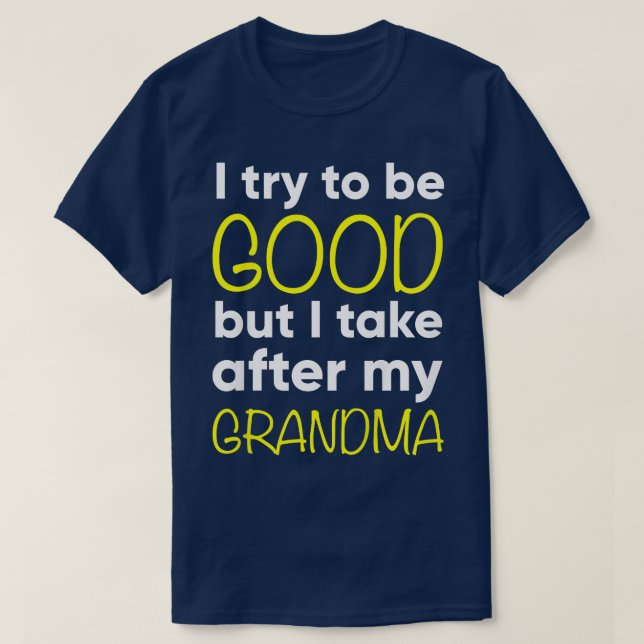 Camiseta Niña Abuela Intento Ser Buena Pero Me Encargo De M (Diseño del anverso)