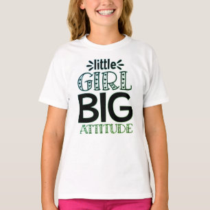 Camiseta Niña Pequeña, Tee de Actitud Grande - Pequeña pero