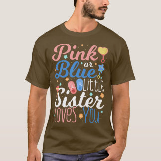 Camiseta Niña rosa o azul a tu hermana pequeña le gusta rev