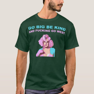 Camiseta Nina West Drag Queen Merch Tee Shirt Go Big Be
