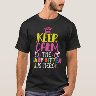 Camiseta Niñera Mantén la Calma La Niñera Está Aquí Niñera