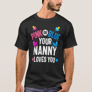 Camiseta Niñera Rosa O Azul Te Ama Género Revelar A Las Mad