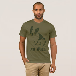 Camiseta Ningún bulldog francés de Bull