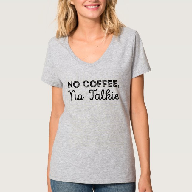 Camiseta Ningún café, ninguna película hablada (Anverso)